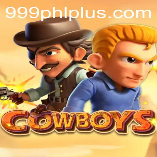 COWBOYS: The Thrilling World of 999PHL Gaming